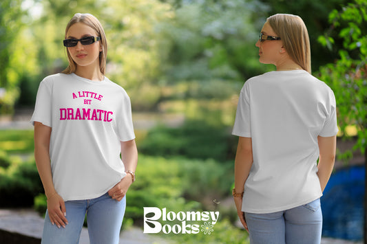 CAMISETA A LITTLE BIT DRAMATIC ✨